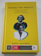 Maria Stauber „Musisz tam wrócić : historia przyjaźni Lusi Gelmont i Zuzanny Ginczanki”.