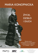 Wystawy: „Maria Konopnicka – życie, dzieło i duch”