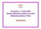 W dniach 1-3 maja 2025 Biblioteka nieczynna