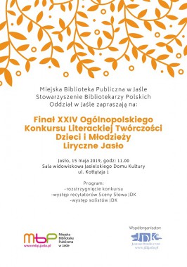 Konkursy: Finał XXIV Ogólnopolskiego Konkursu Literackiej Twórczości Dzieci i Młodzieży Liryczne Jasło