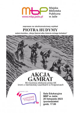 Akcja Gamrat – wykład historyczny w jasielskiej Bibliotece