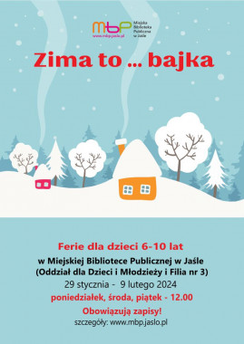 Cykle: Zima to … bajka – ferie w Bibliotece