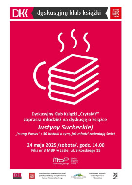 Kluby: DKK „CzytaMY” - Justyna Suchecka„Young Power: 30 historii o tym, jak młodzi zmieniają świat”