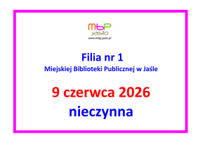 Filia nr 1 nieczynna 9 czerwca